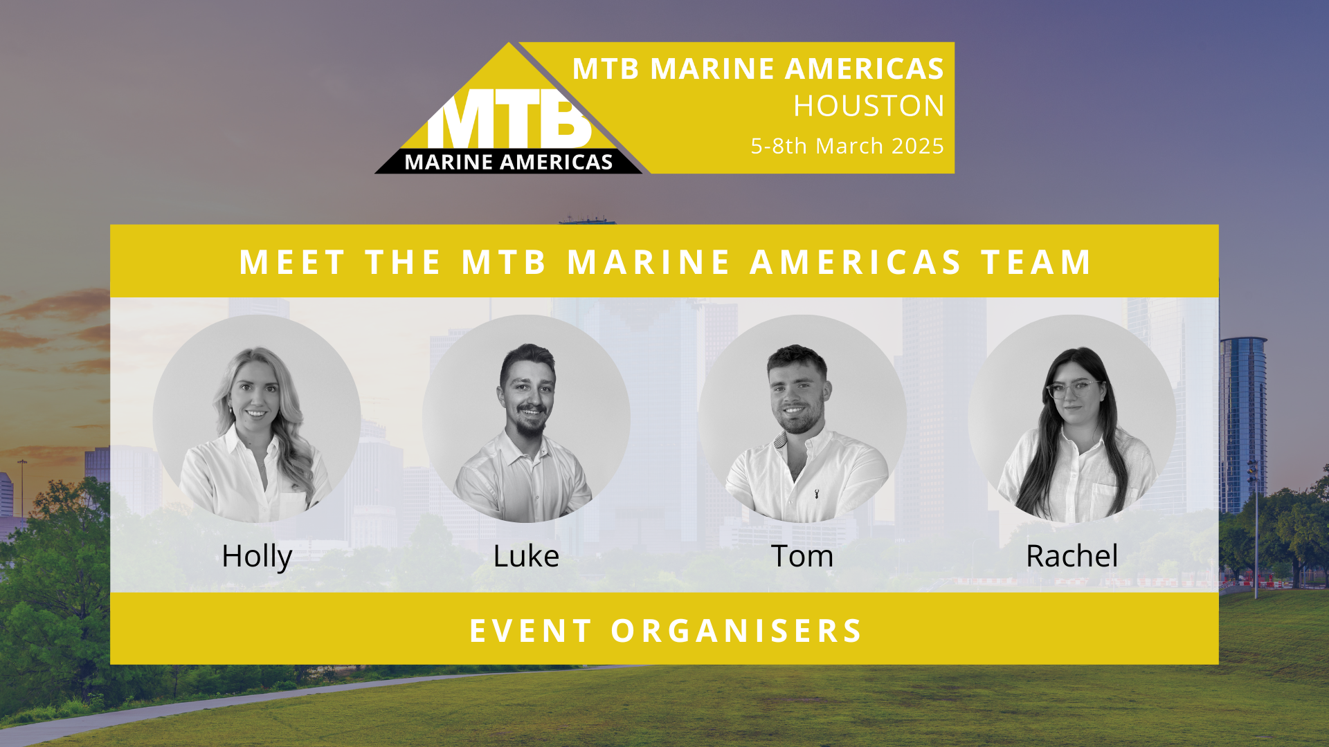 MTB Marine Americas welcomes global industry leaders to Houston, MTB Events. Image shows the 'Meet the Team' graphic of the MTB Events staff in attendance of the event