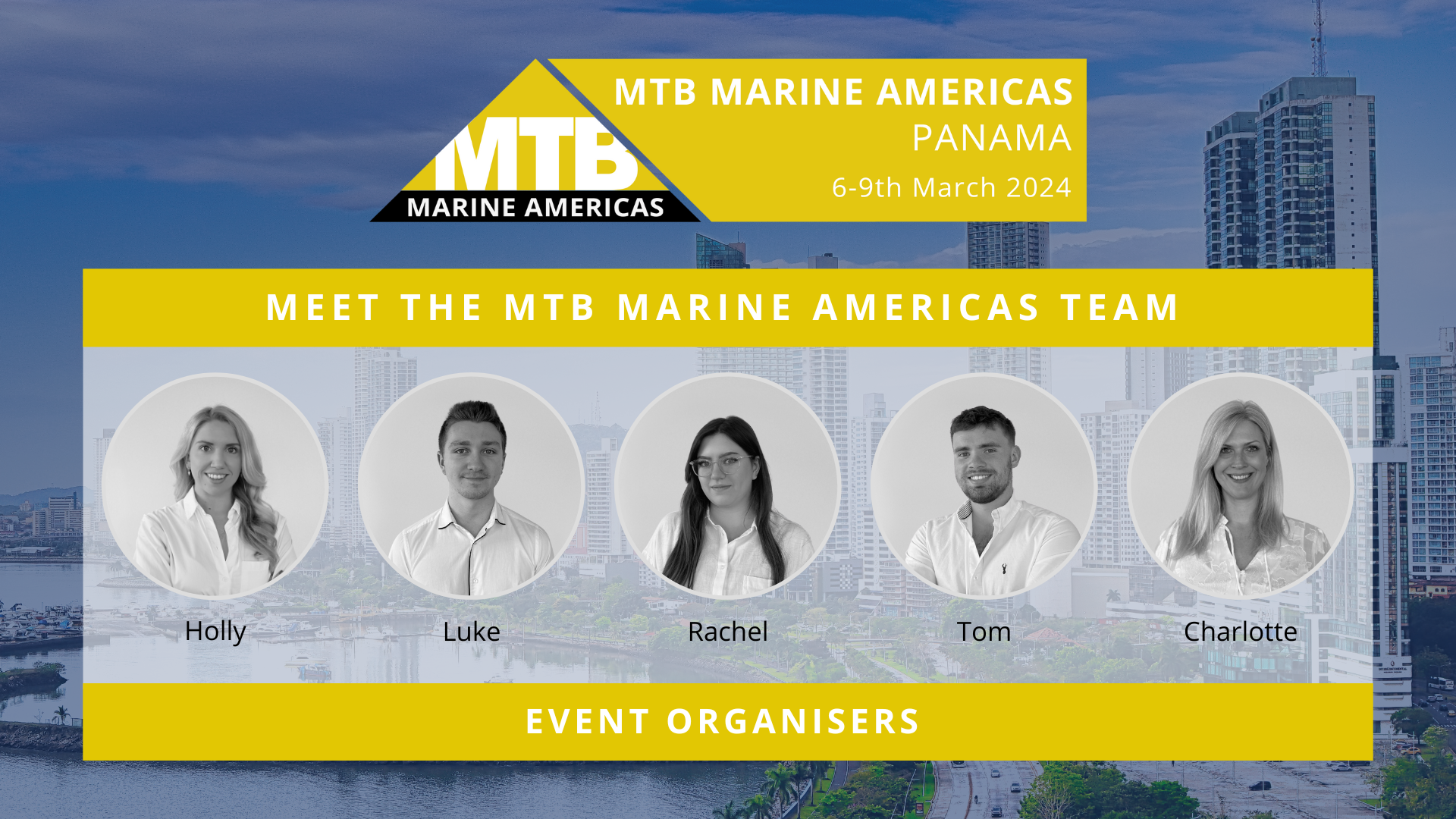 Setting Sail to Panama for MTB Marine Americas , MTB Events. Image shows the team members attending MTB Marine Americas in front of a background of Panama city